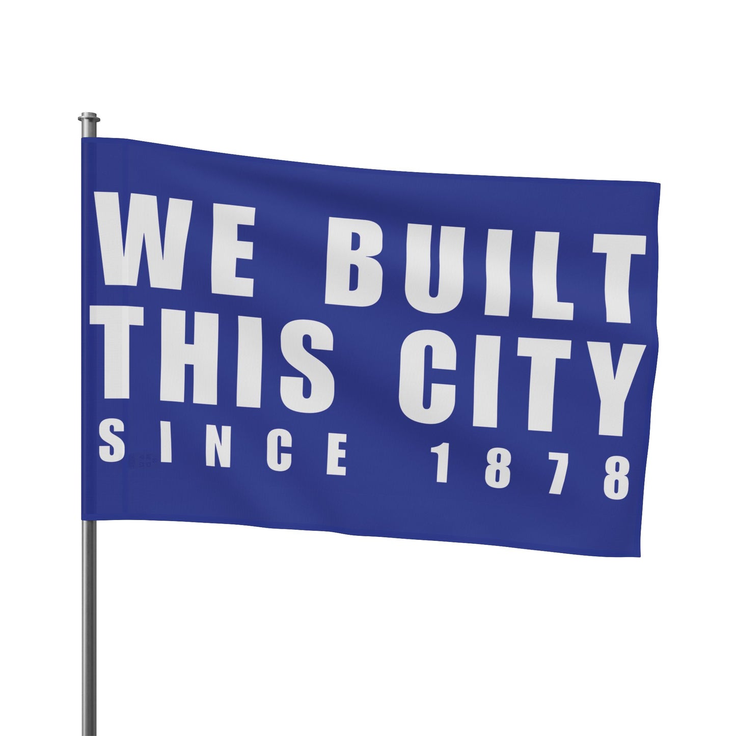 We Built This City Flag
