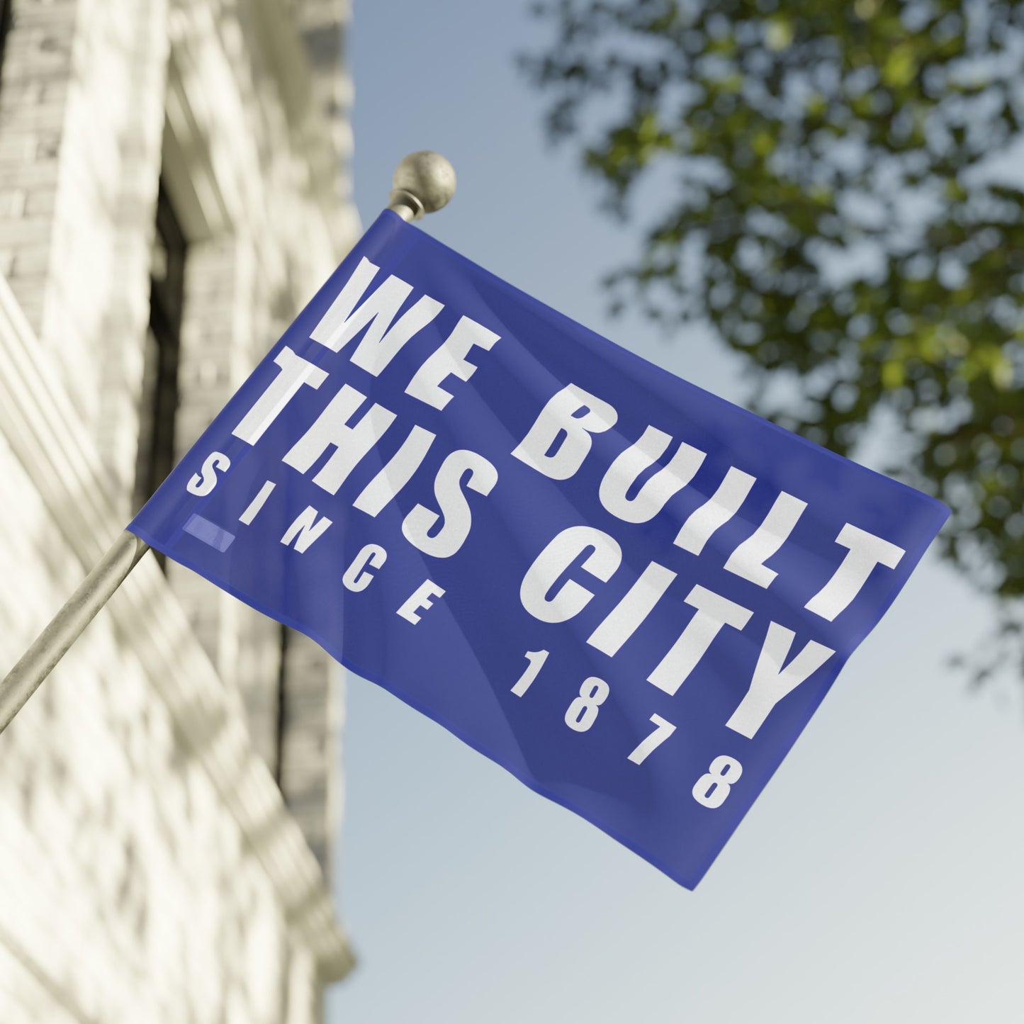 We Built This City Flag