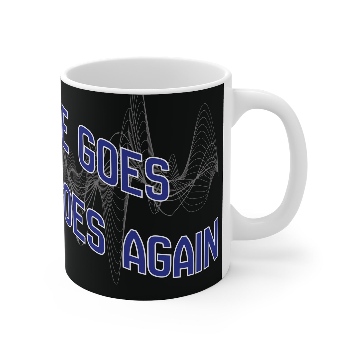 There She Goes Mug