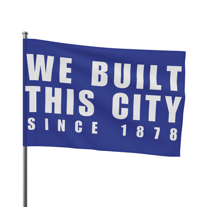 We Built This City Flag