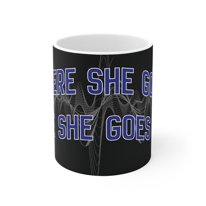 There She Goes Mug